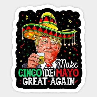 Make Cinco De Mayo Great Again Trump Sombrero Men Sticker